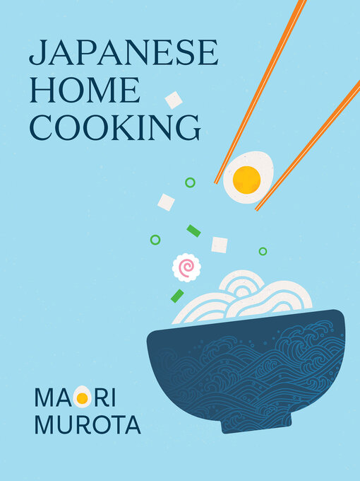 Title details for Japanese Home Cooking by Maori Murota - Available